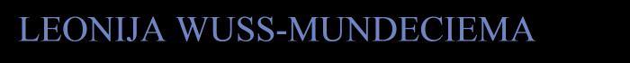 LEONIJA WUSS-MUNDECIEMA
